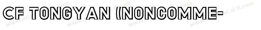 CF TongYan (Noncomme字体转换